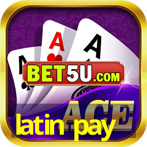 latin pay